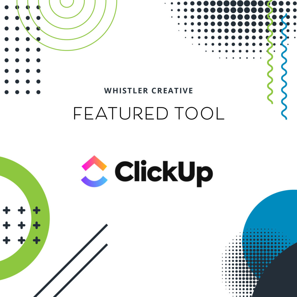 Featured Tool - ClickUp